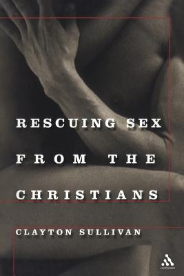 Rescuing Sex From the Christians