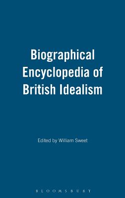 Biographical Encyclopedia of British Idealism