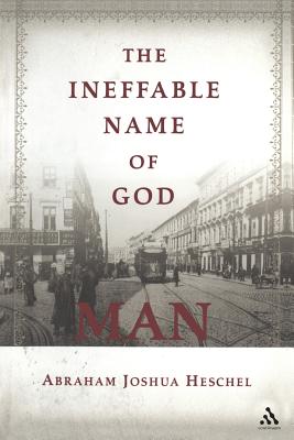 The Ineffable Name of God: Man