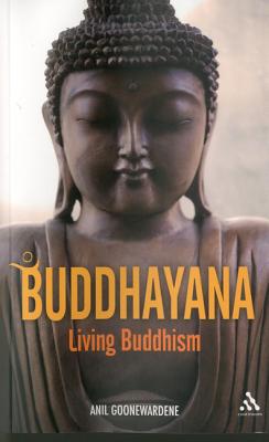 Buddhayana: Living Buddhism