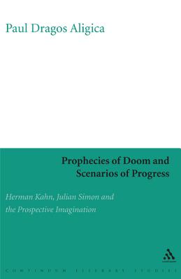 Prophecies of Doom and Scenarios of Progress