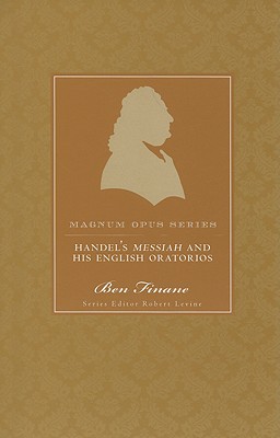 Handel's Messiah and His English Oratorios