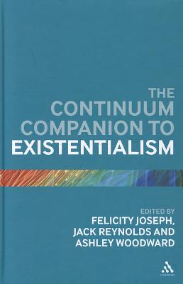 The Continuum Companion to Existentialism