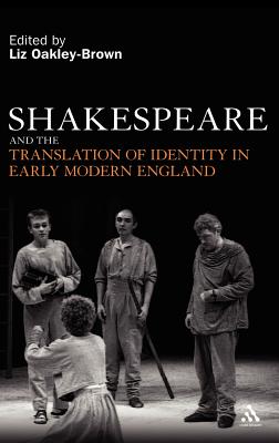 Shakespeare and the Translation of Identity in Early Modern England