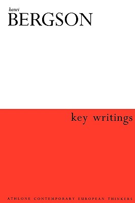 Henri Bergson: Key Writings