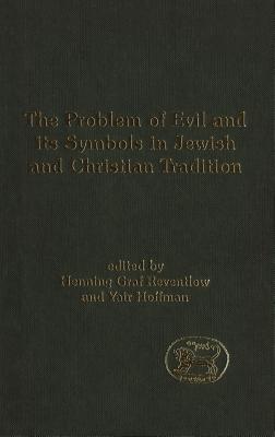 The Problem of Evil and its Symbols in Jewish and Christian Tradition