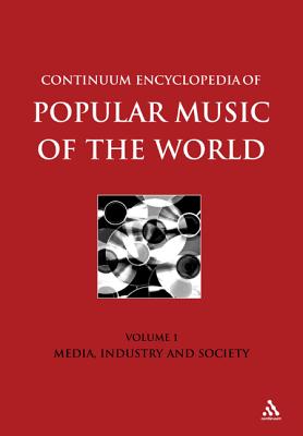 Continuum Encyclopedia of Popular Music of the World, Volume 1