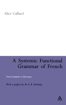 A Systemic Functional Grammar of French