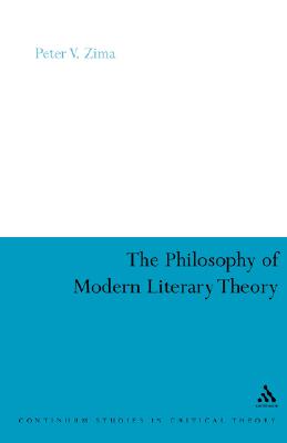 The Philosophy of Modern Literary Theory