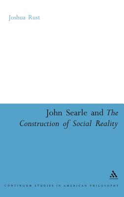 John Searle and the Construction of Social Reality