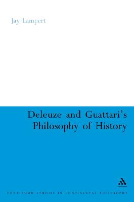 Deleuze and Guattari's Philosophy of History