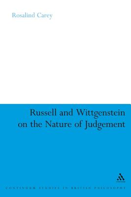 Russell and Wittgenstein on the Nature of Judgement