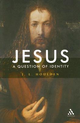 Jesus, A Question of Identity