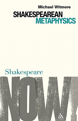 Shakespearean Metaphysics