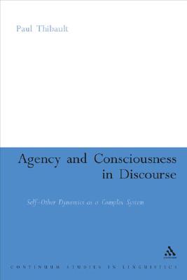 Agency and Consciousness in Discourse