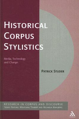 Historical Corpus Stylistics