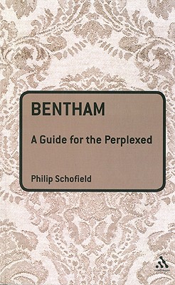 Bentham: A Guide for the Perplexed