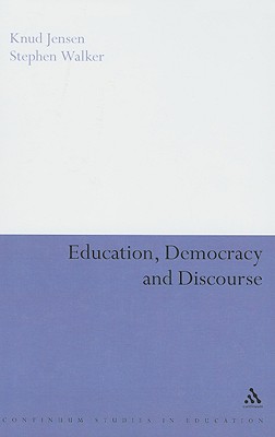 Education, Democracy and Discourse