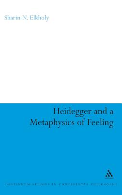 Heidegger and a Metaphysics of Feeling