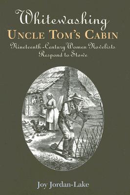 Whitewashing Uncle Tom's Cabin