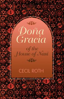 Dona Gracia of the House of Nasi