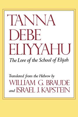 Tanna Debe Eliyyahu: The Lore of the School of Elijah