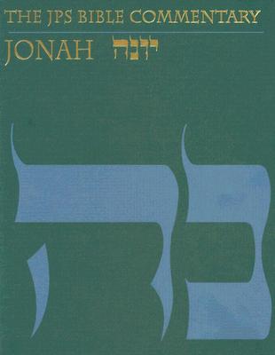 The JPS Bible Commentary: Jonah