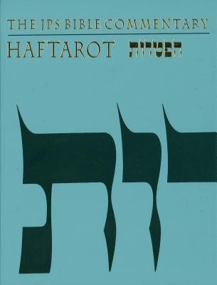 The JPS Bible Commentary: Haftarot