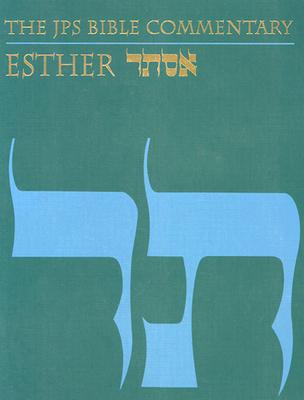 The JPS Bible Commentary: Esther