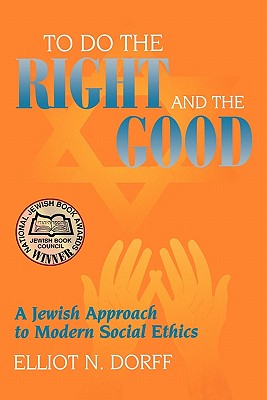 To Do the Right and the Good