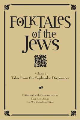 Folktales of the Jews, Volume 1