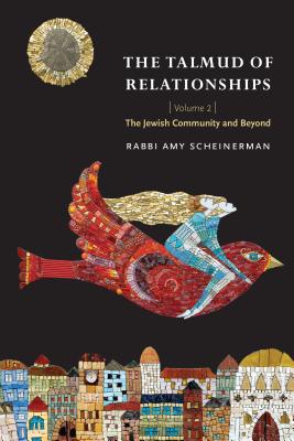 The Talmud of Relationships, Volume 2