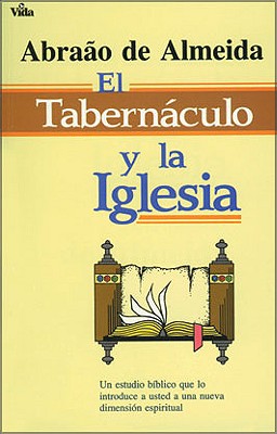 El Tabernaculo Y La Iglesia