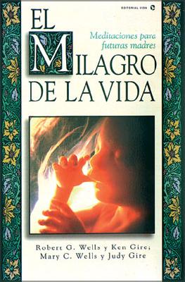 El Milagro de La Vida