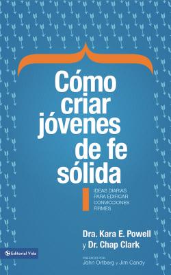 Como criar jovenes de fe solida Softcover Sticky Faith