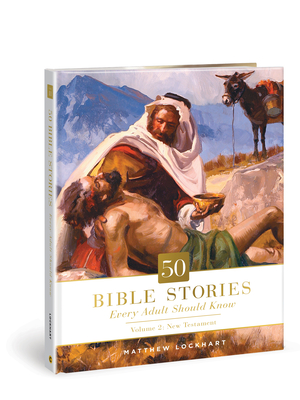 50 Bible Stories Every Adult Should Know