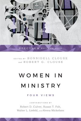 Women in Ministry - Four Views