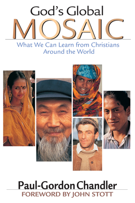 God`s Global Mosaic - What We Can Learn from Christians Around the World