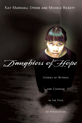 Daughters of Hope - Stories of Witness Courage in the Face of Persecution