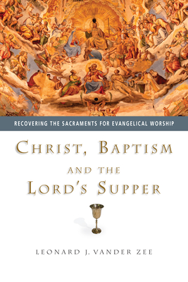 Christ, Baptism and the Lord's Supper