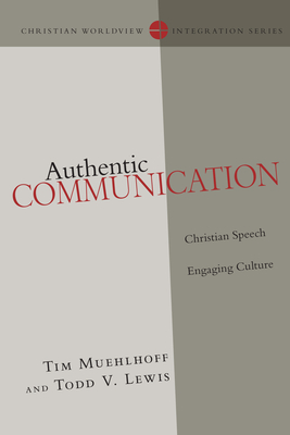 Authentic Communication - Christian Speech Engaging Culture