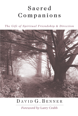 Sacred Companions - The Gift of Spiritual Friendship Direction