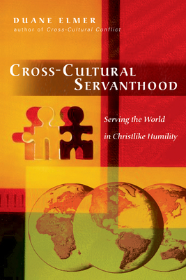 Cross-Cultural Servanthood - Serving the World in Christlike Humility