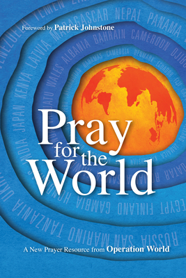 Pray for the World - A New Prayer Resource from Operation World