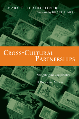 Cross-Cultural Partnerships - Navigating the Complexities of Money and Mission