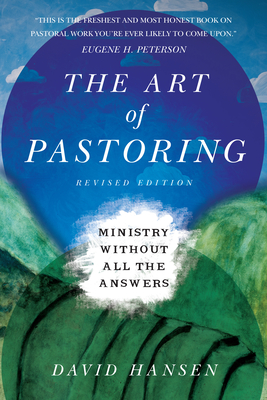 The Art of Pastoring - Ministry Without All the Answers