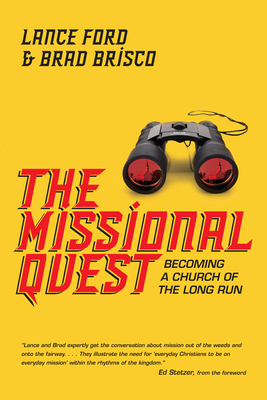 The Missional Quest - Becoming a Church of the Long Run