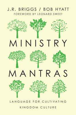 Ministry Mantras - Language for Cultivating Kingdom Culture