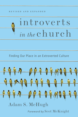 Introverts in the Church - Finding Our Place in an Extroverted Culture