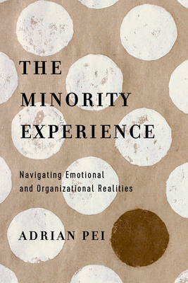 The Minority Experience - Navigating Emotional and Organizational Realities